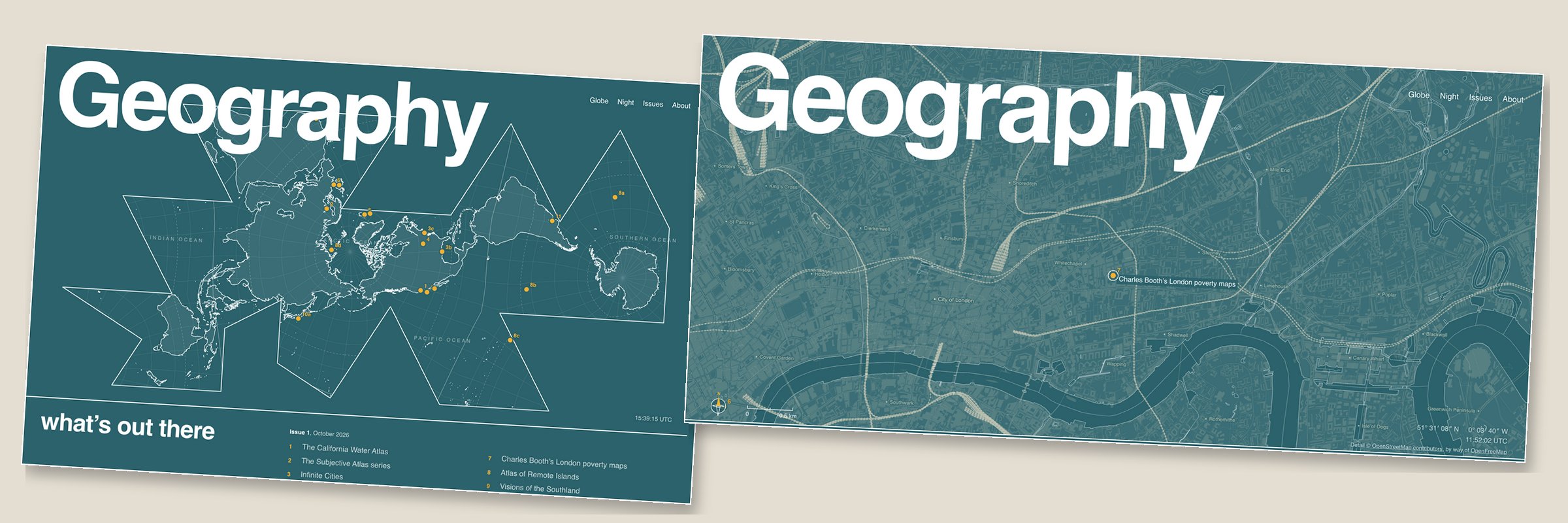 Geography Is: the title over Buckminster Fuller's Dymaxion map with numbered points, and a street-level close-up of east London.